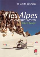 Le guide du pilote : �Les Alpes et le Massif central�