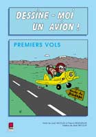 Dessine-moi un avion! (tome I)