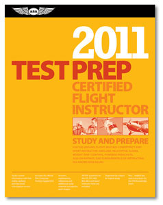 Test Prep 2011 Series - Certified Flight Instructor