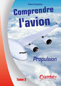 Propulsion Comprendre l'Avion Tome III