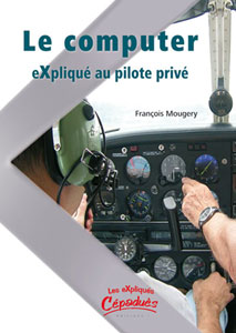 Le Computer eXpliqu� au Pilote