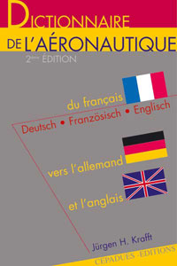 Dictionnaire de l'A�ronautique (F/A/A)