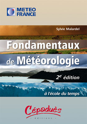 Fondamentaux de M�t�orologie 2�me �dition