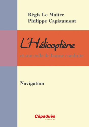 H�licopt�re : Navigabilit� L'H�licopt�re et son code de bonne conduite