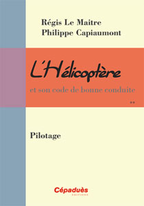 H�licopt�re : Pilotage L'H�licopt�re et son code de bonne conduite