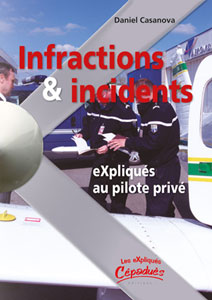 Infractions & Incidents eXpliqu�s au pilote priv�