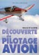 D�couverte du pilotage avion