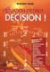 Situation critique : D�cision !