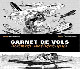 Carnet de vol - Histoires authentiques