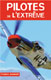 Pilotes de l'extr�me