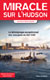 Miracle sur l'Hudson - Le t�moignage exceptionnel des rescap�s du Vol 1549