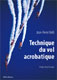 Technique du vol acrobatique