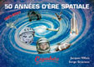 50 Ann�es d'�re spatiale