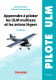 Apprendre � piloter les ULM multiaxe et les avions l�gers 2e �dition