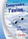 L'Air et l'Avion Comprendre l'avion Tome 1