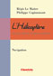 H�licopt�re : Navigabilit� L'H�licopt�re et son code de bonne conduite