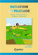 Initiation au pilotage 2e �dition