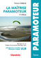La Ma�trise Paramoteur 3e �dition