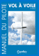 Manuel du pilote Vol � voile / Planeur - 9e �dition