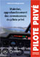 Maintien, approfondissement des connaissances du pilote priv�