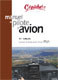 Manuel du pilote d\'avion 12e �d - Licence de pilote priv� d\'avion PPL