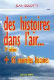 Des histoires dans l'air - Jean Belotti 2e �dition