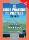Guide Jean ZILIO - Le guide pratique du pilotage - 14e �dition