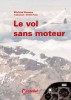 Le Vol Sans Moteur - Quantité disponible: 1