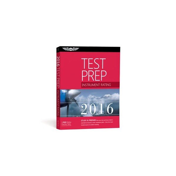 Test Prep 2016: Instrument Rating