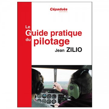 Le guide pratique du pilotage Zilio - 17e édition Le guide pratique du pilotage Zilio - 17e édition