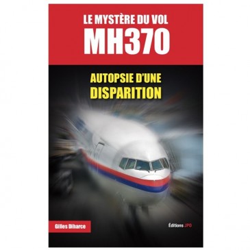 Le mystère du vol MH370, autopsie d'une disparition