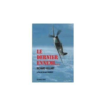 Le dernier ennemi (2ème édition) - Richard HILLARY Le dernier ennemi (2ème édition) - Richard HILLARY