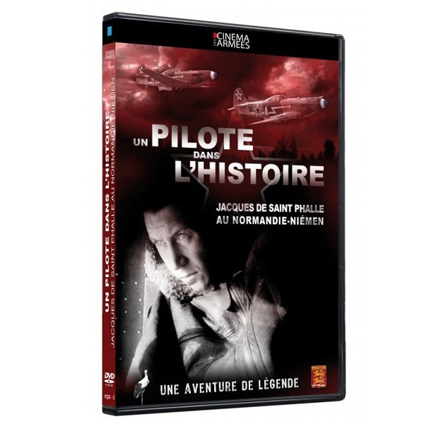 DVD - Un pilote dans l’histoire – Jacques de Saint Phalle au Normandie-Niemen