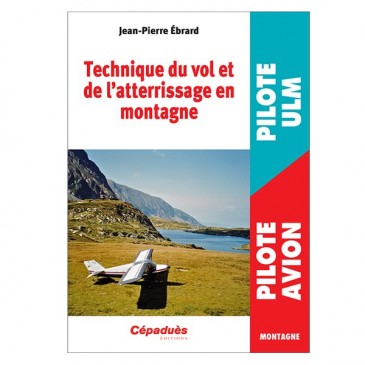 Technique du vol et de l'atterrissage en montagne
