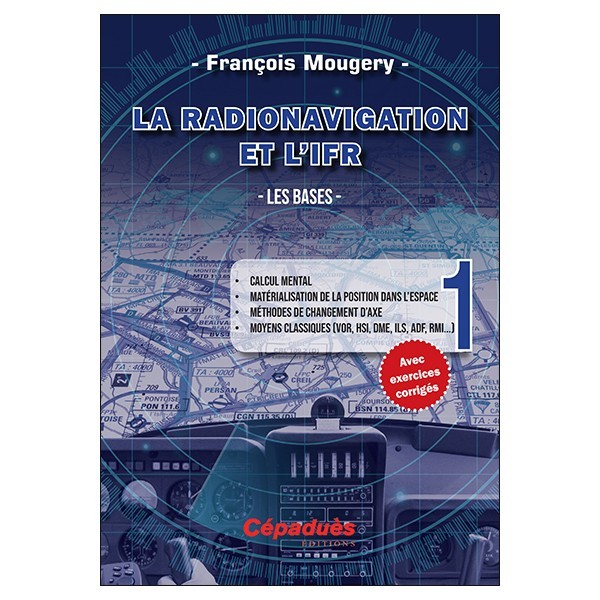 La radionavigation et l'IFR - Les Bases T1
