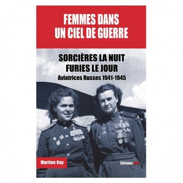 Femmes dans un ciel de guerre : Sorcières la nuit, furies le jour