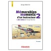 Mémorables moments d'un instructeur - T2