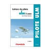 Cahiers du pilote ULM 3 axes - 2eme édition