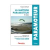 La Maîtrise Paramoteur - 6e édition