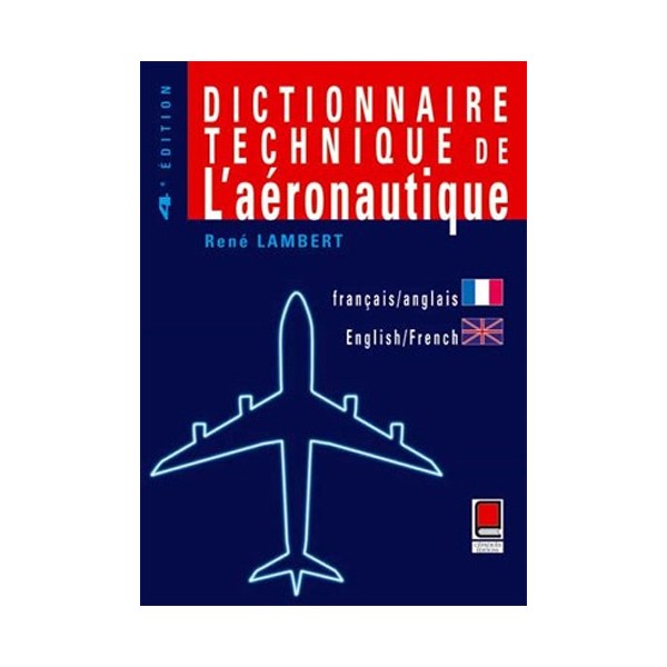 Dictionnaire Technique de l’aéronautique FR/EN – EN/FR