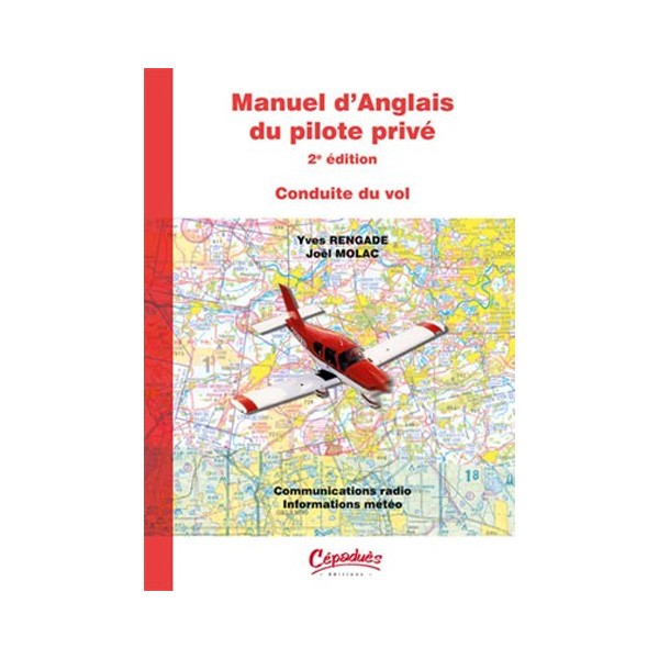 Manuel d'anglais du pilote privé avion - 2e éd.