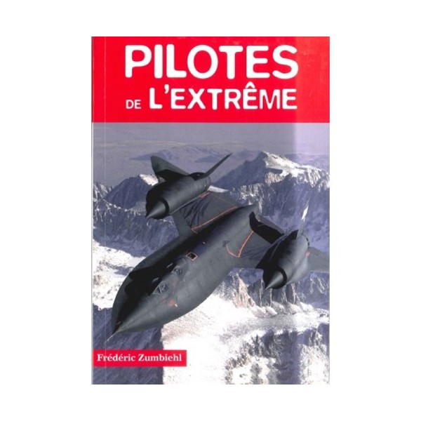 Pilotes de l'extrême