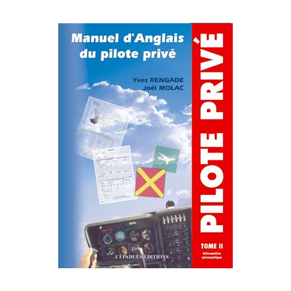 Manuel d'Anglais du pilote privé - Informations aéronautiques