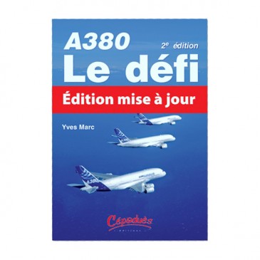 A380 : Le Défi - 2e éd.