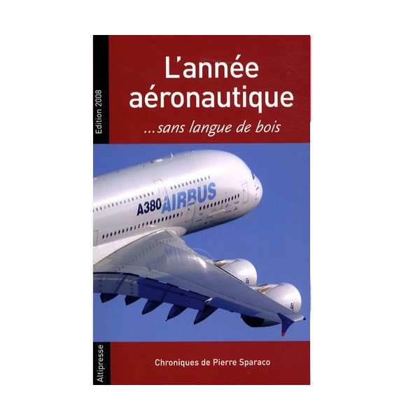 L'année aéronautique... - Sans langue de bois