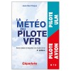 La météo du pilote VFR - 4e éd.