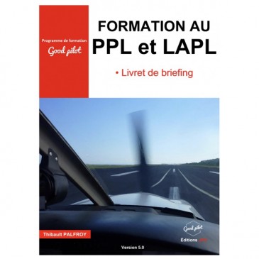 Formation au PPL et LAPL - Livret de briefing - 5e éd.