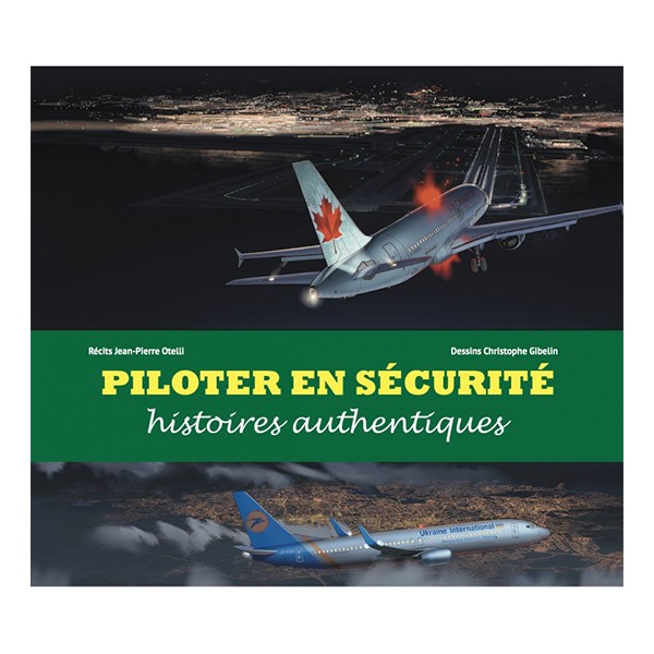 Histoires authentiques : Piloter en sécurité