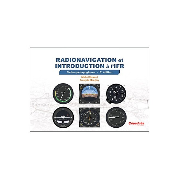 Fiches pédagogiques - Radionavigation et Introduction à l'IFR - 3e éd.