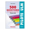 500 questions avec réponses commentées (pilotes ULM)